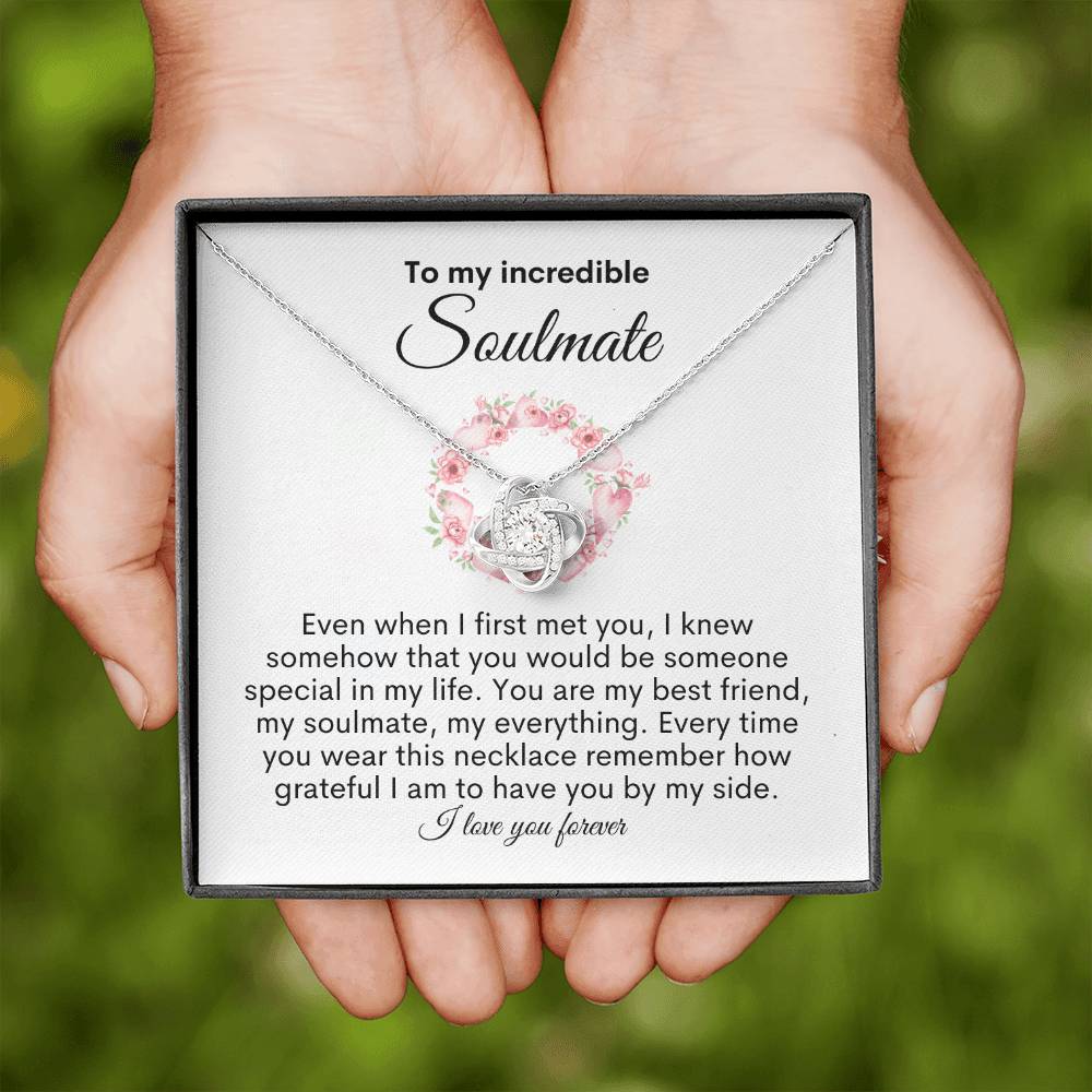 To my incredible Soulmate